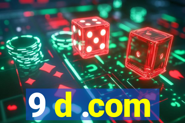 9 d .com